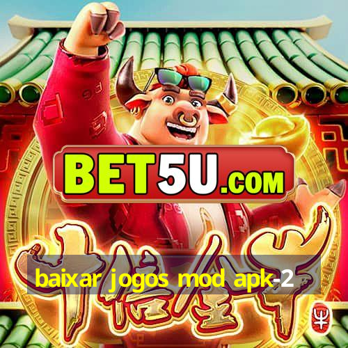 baixar jogos mod apk